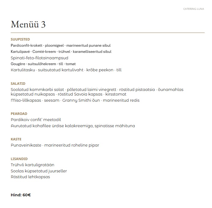 Catering Luna kõrgklassi buffemenüüd nr 3: suupisted, salatid, pearoad, kaste ja lisandid — 60 €