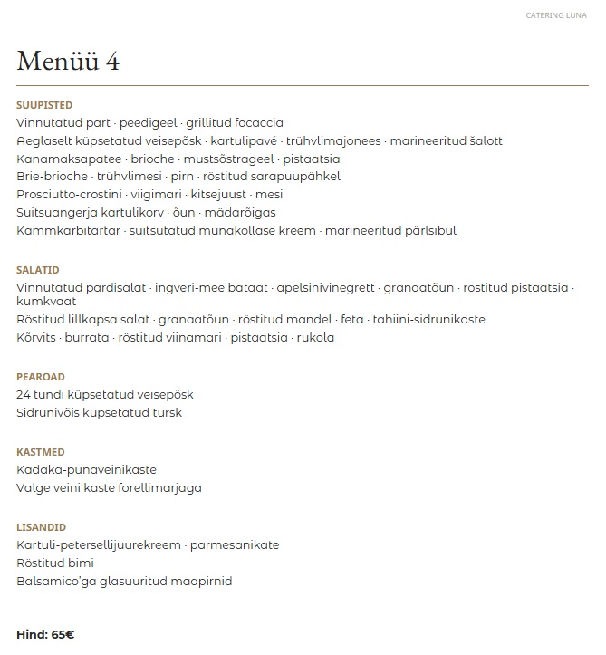 Catering Luna kõrgklassi buffemenüüd nr 4: suupisted, salatid, pearoad, kastmed ja lisandid — 65 €